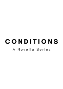 Conditions Novella