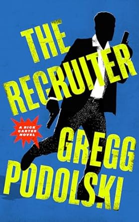 the recruiter gregg podolski