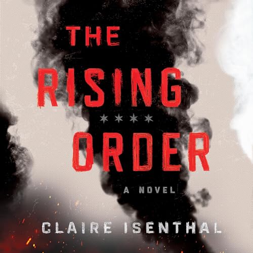 The Rising Order Claire Isenthal