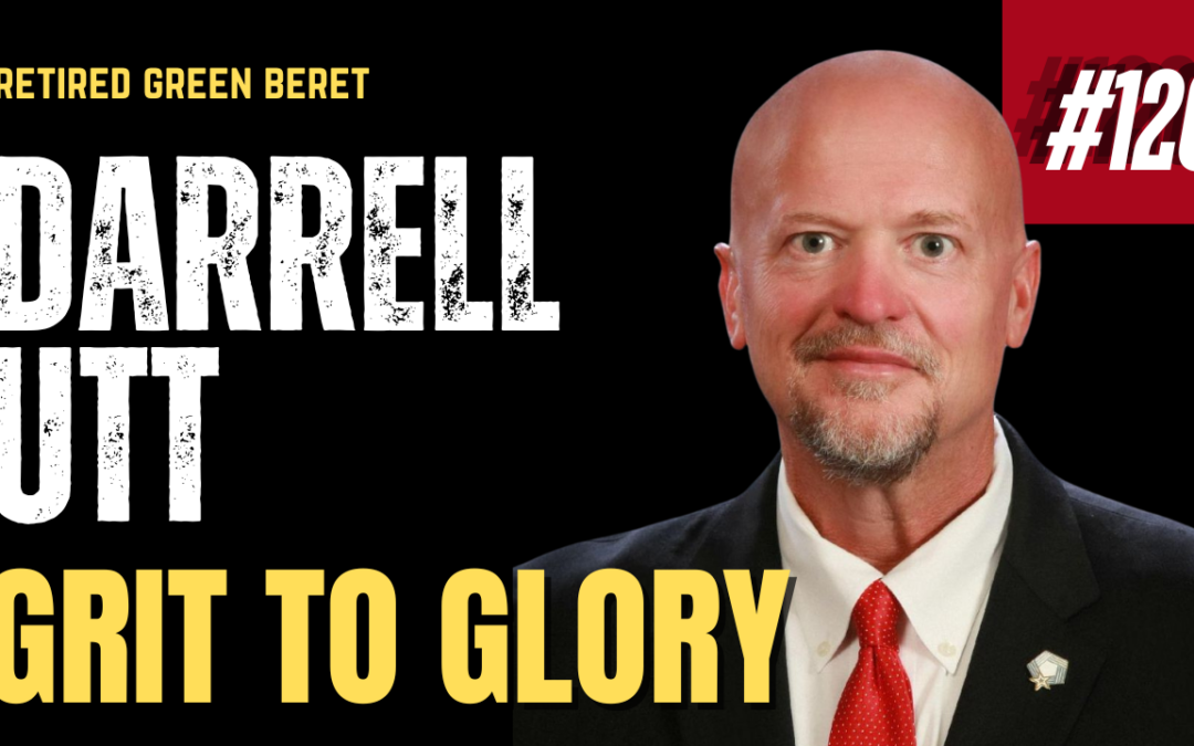 Darrell Utt: A Green Beret’s Story of Grit to Glory
