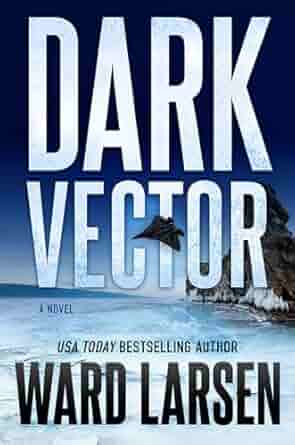 dark vector dark vector ward larsen 2025 thriller books