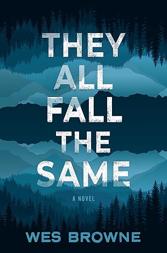fall the same they all fall the same wes browne 2025 thriller books