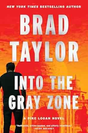 gray zone into the gray zone brad taylor 2025 thriller books