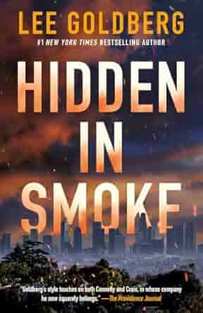 hidden in smoek hidden in smoke lee goldberg 2025 thriller books