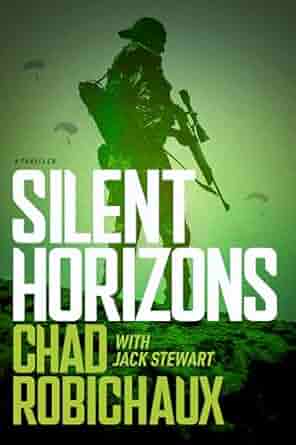 silent horizons silent horizons chad robichaux jack stewart 2025 thriller books