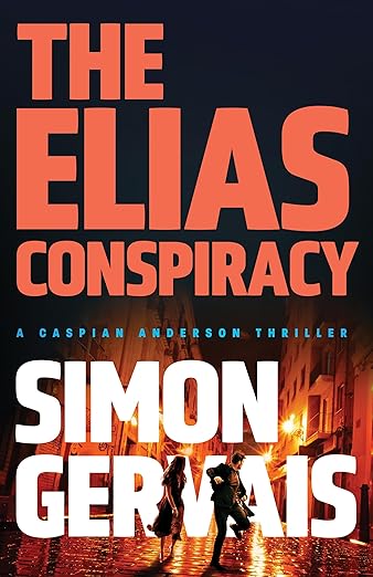 military thriller novels simon gervais the elias conspiracy thriller books
