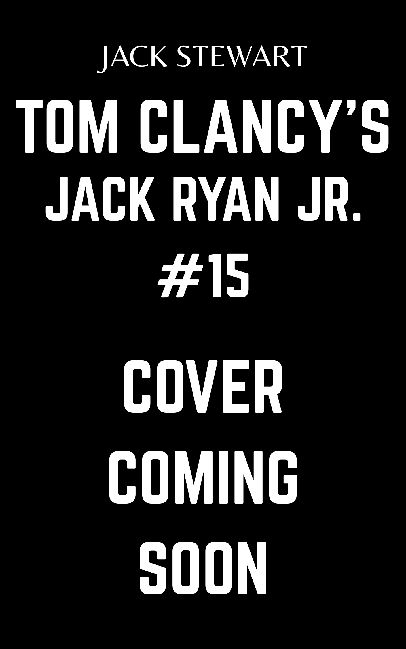 military thriller novels tom clancy jack stewart jack ryan thriller books