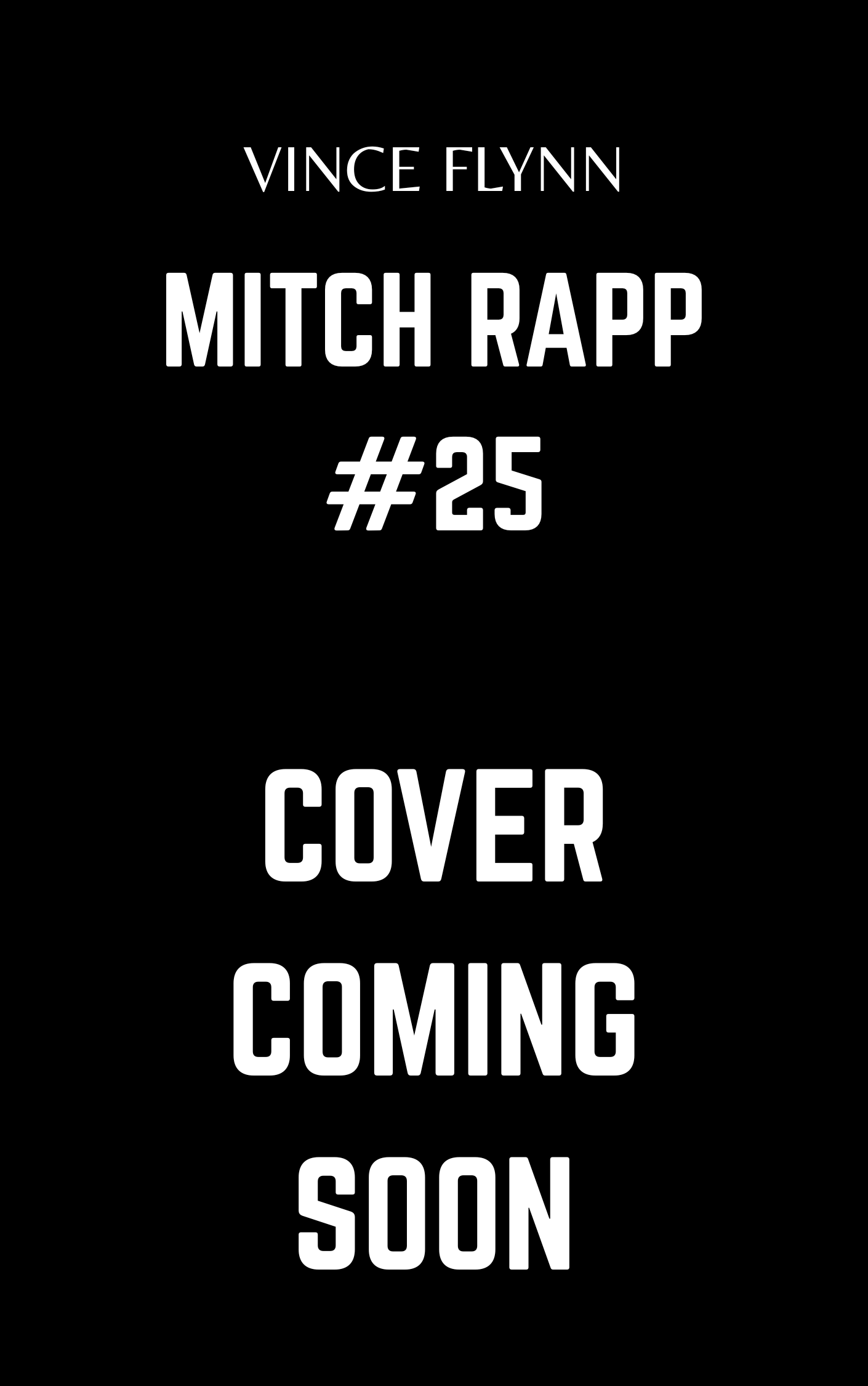 military thriller novels vince flynn mitch rapp don bentley thriller books